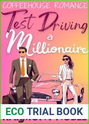 Coffeehouse Romance: Test Driving a Millionaire: A Small Town Friends to Lovers Romance (Coffeehouse Romance (Small Town Cafe Inspired Heartwarming Pacific Northwest Rom-Com) Book 2)