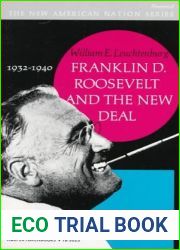 Franklin D. Roosevelt and the New Deal, 1932-1940