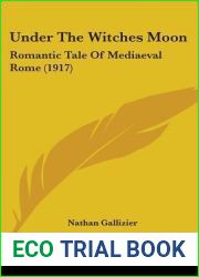 Under The Witches Moon: Romantic Tale Of Mediaeval Rome (1917)