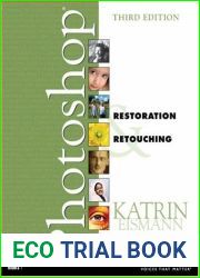 Adobe Photoshop Restoration and Retouching (Voices That Matter)