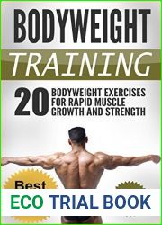 Bodyweight Training: 20 Bodyweight Exercises For Rapid Muscle Growth And Strength (WITH PICTURES) (Bodyweight Training, Bodyweight Exercises, Calisthenics)