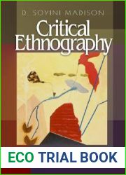 Critical Ethnography: Method, Ethics, and Performance