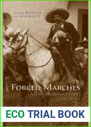 Forced Marches: Soldiers and Military Caciques in Modern Mexico