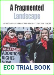 A Fragmented Landscape: Abortion Governance and Protest Logics in Europe