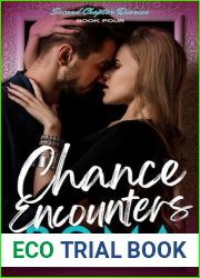 Chance Encounters: Passionate tale of a chance encounter at a wedding that brings shy billionaire closer to his old college crush (Second Chapter Diaries Book 4)