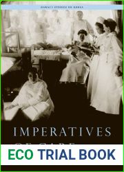 Imperatives of Care: Women and Medicine in Colonial Korea (Hawai|i Studies on Korea)