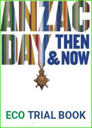 Anzac Day Then and Now