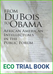 From Du Bois to Obama: African American Intellectuals in the Public Forum