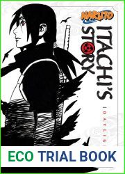Naruto: Itachi|s Story, Vol. 1: Daylight (Naruto Novels)