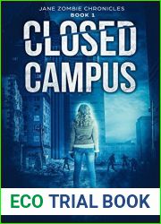 Closed Campus (Jane Zombie Chronicles #1)