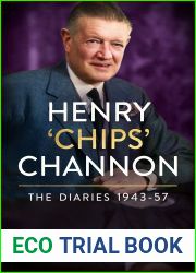 Henry ‘Chips| Channon: The Diaries (Volume 3): 1943-57
