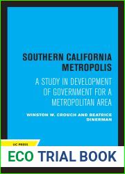 Southern California Metropolis: A Study in Development of Government for a Metropolitan Area