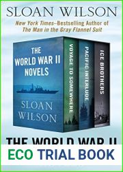 The World War II Novels: Voyage to Somewhere, Pacific Interlude, and Ice Brothers