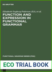 Function and Expression in Functional Grammar (Functional Grammar Series [FGS], 16)