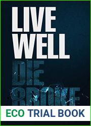 Live Well, Die Broke