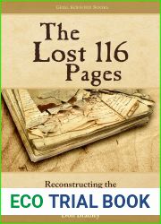 The Lost 116 Pages: Reconstructing the Book of Mormon|s Missing Stories