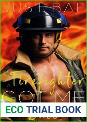 A Firefighter Got Me: Bull
