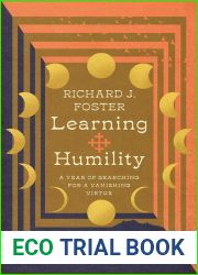 Learning Humility: A Year of Searching for a Vanishing Virtue (Renovare Resources Set)