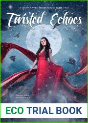 Twisted Echoes: A Shifter Romance Series (Crow Haven Series Book 2)