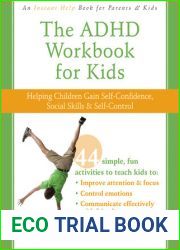 The ADHD Workbook for Kids: Helping Children Gain Self-Confidence, Social Skills, and Self-Control (Instant Help)