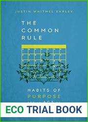 The Common Rule: Habits of Purpose for an Age of Distraction