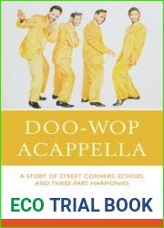 Doo-Wop Acappella: A Story of Street Corners, Echoes, and Three-Part Harmonies
