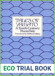 Tales of Yamato: A Tenth Century Poem-Tale (English and Japanese Edition)