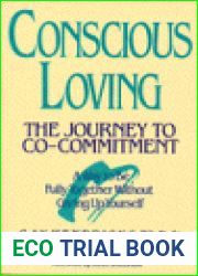 Conscious Loving: The Journey to Co-Committment