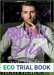 Brutally His (Gilded Decadence, #3)