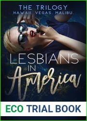 Lesbians in America: The Trilogy (Eva and Nadia Shorts)