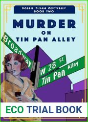 Murder on Tin Pan Alley: A 1920|s New York Murder Mystery (Bobbie Flynn Mysteries Book 2)