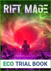 Rift Mage: Portal to Another World Volume 1 - An Isekai Adventure