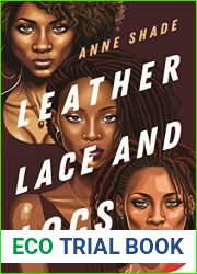 Leather, Lace, and Locs