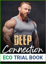 Deep Connection: A Second Chance, Small Town Romance (A Military Man Romance Book 4)