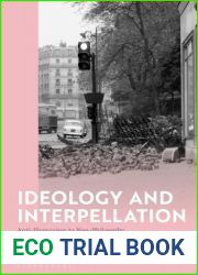 Ideology and Interpellation: Anti-Humanism to Non-Philosophy
