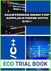 Mastering Desktop Applications with C C++