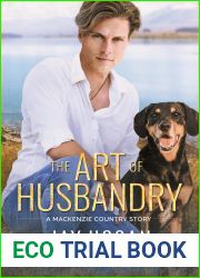 The Art of Husbandry (Mackenzie Country, #1)