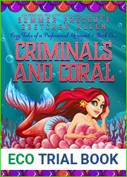 Criminals and Coral (Cozy Tales of a Professional Mermaid, #1)
