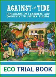Against the Tide: Immigrants, Day Laborers, and Community in Jupiter, Florida