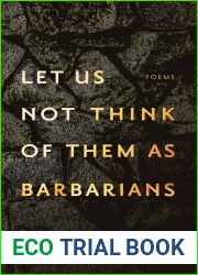 let us not think of them as barbarians