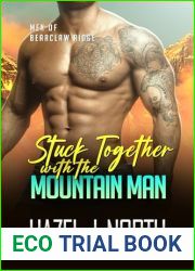 Stuck Together with the Mountain Man: A Steamy Instalove Romance (Men of Bearclaw Ridge Book 3)