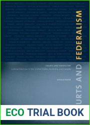 Courts and Federalism: Judicial Doctrine in the United States, Australia, and Canada (Law and Society)