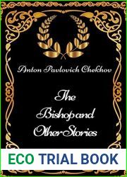 The Bishop and Other Stories : By Anton Pavlovich Chekhov - Illustrated