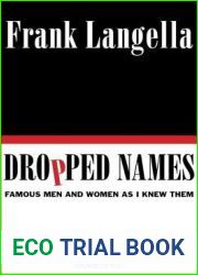 Dropped Names: Famous Men and Women As I Knew Them