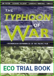 The Typhoon of War: Micronesian Experiences of the Pacific War