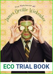 The Makeover of James Orville Wickenbee