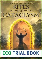 Rites of Cataclysm (Liturgy of Worlds #4)