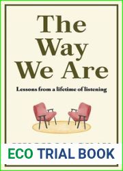 The Way We Are: Lessons from a lifetime of listening