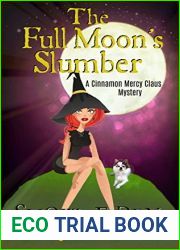 The Full Moon|s Slumber: A Cinnamon Mercy Claus Mystery