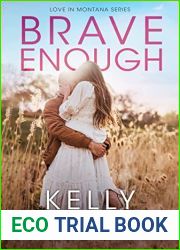 Brave Enough (Love in Montana #3)